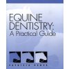 1660 equine dentistry a practical guide patricia pence