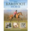 1792 the barefoot horse an introduction to barefoot hoof care and hoof boots lucy nicholas
