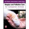 Hospice and Palliative Care for Companion Animals Principles and Practice