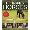 no bored horses