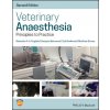 Veterinary Anaesthesia Principles to Practice, 2nd Edition
