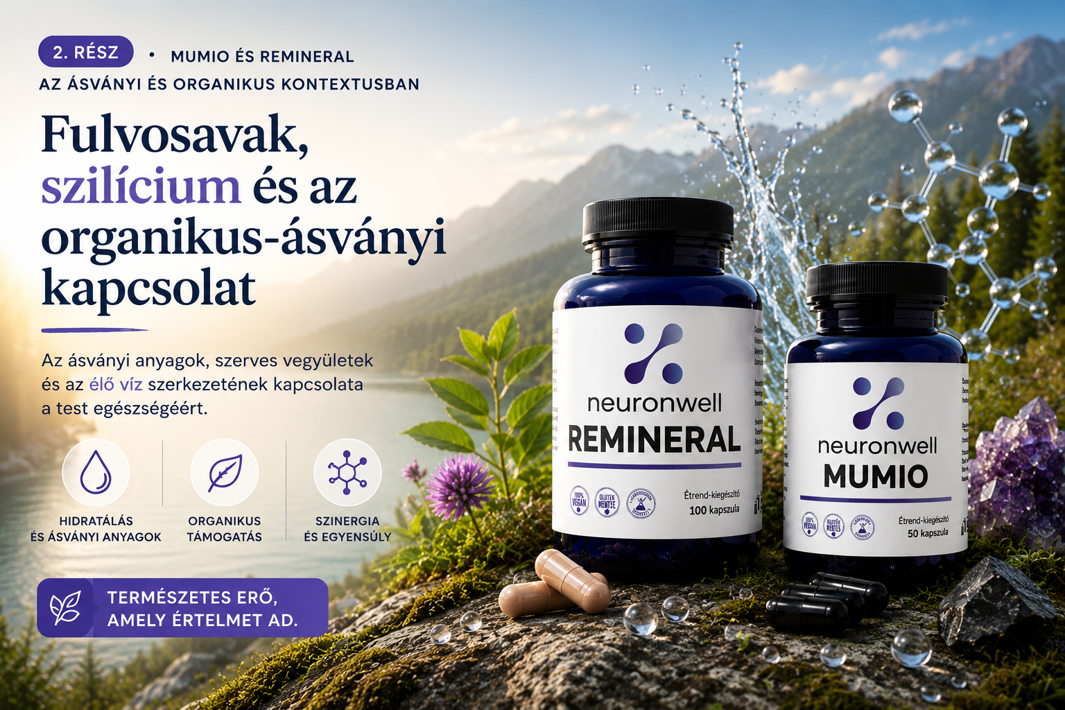 Mumio és Remineral – 2. rész: ásványi és szerves összefüggés