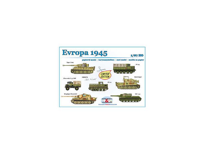 Evropa 1945 -- Tiger I late, AT-45, Chevrolet C15 CMP, JA-12, Sturmtiger, Kingtiger Henschel, ISU-152