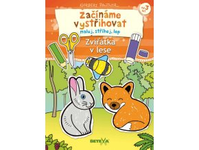 Začínáme vystřihovat - Zvířátka v lese