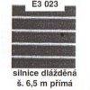 Silnice dlážděná, š 6,5 m - přímá