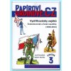 Papíroví hrdinové - 3 - Vojáci Československé a České republiky (1920 - 2013)
