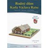 Rodný dům Karla Václava Raise - Lázně Bělohrad