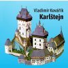 České hrady - Karlštejn, Kost a Zvíkov (lesk)