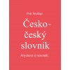 Česko-český slovník - AKTUÁLNĚ DOTIŠTĚNO!!!