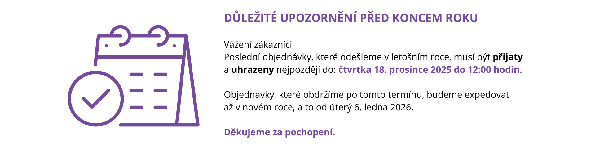 Poslední objednávky v roce 2026