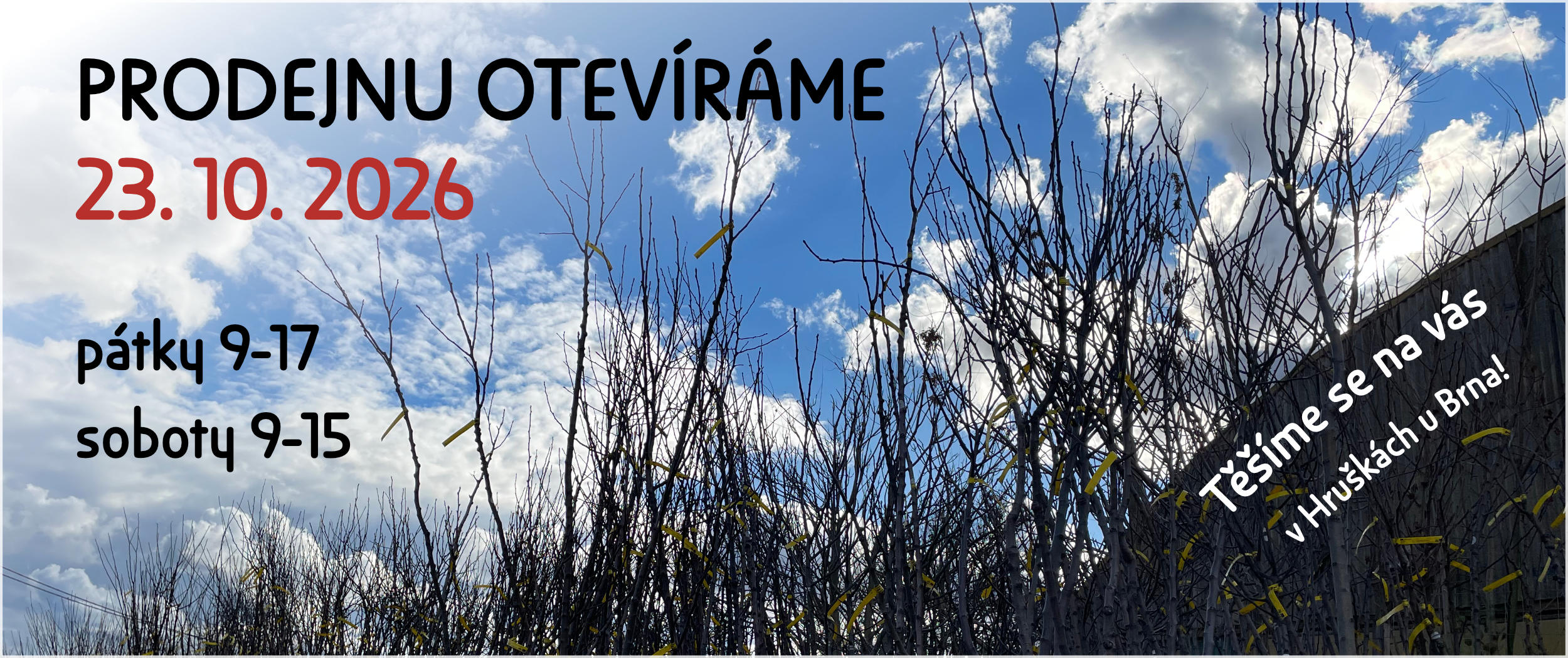 Banner prodejnu otevíráme 23. 10. 26