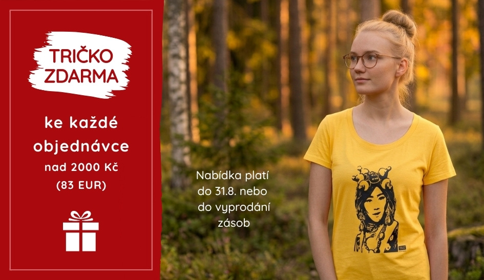 Tričko zdarma ke každé objednávce nad 2000 Kč