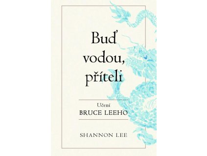 bud vodou priteli uceni bruce leeho