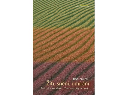 Žití, snění, umírání