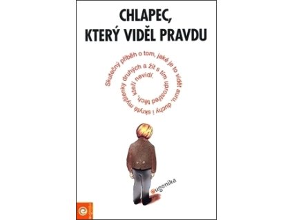 Chlapec, který viděl pravdu