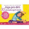 Jóga pro děti - 30 obrázkových karet