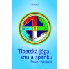 Tibetská jóga snu a spánku