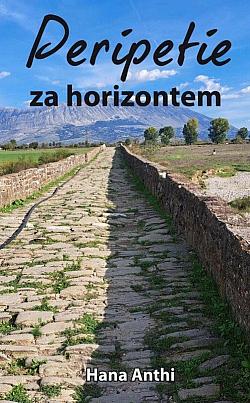 Knihy o Řecku Hana Anthi - Peripetie za horizontem