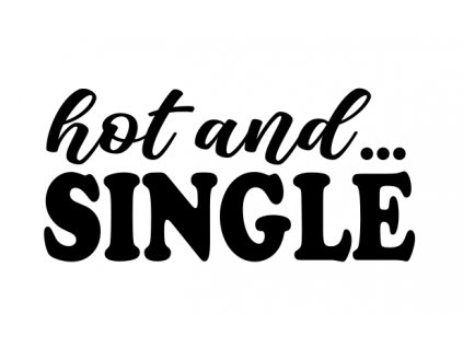 hot and single