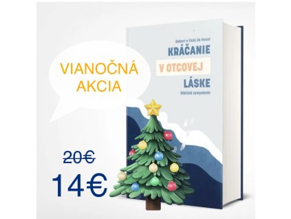 KRÁČANIE V OTCOVEJ LÁSKE