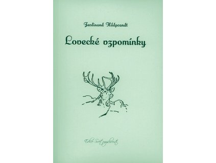 Lovecké vzpomínky (F. Hildprandt)