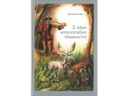 Z dějin mysliveckého písemnictví (J. Kovařík)