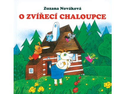 O zvířecí chaloupce (Z. Nováková)