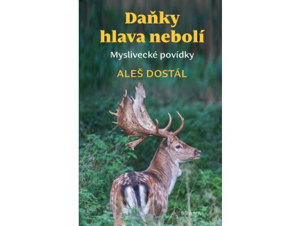 Daňky hlava nebolí (A. Dostál)