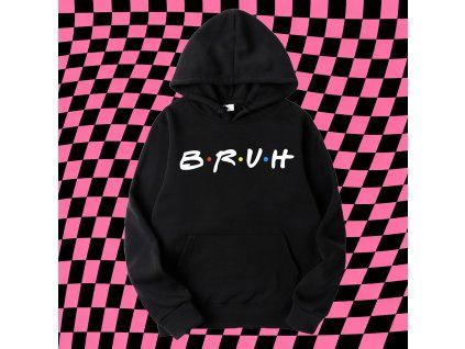 BRUH