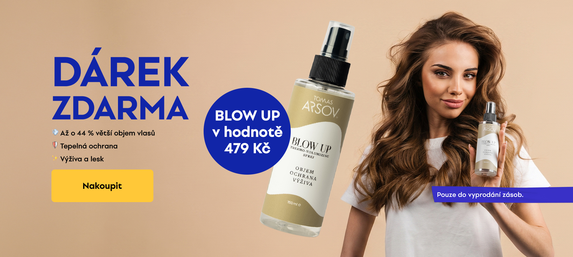 Dárek zdarma BLOW UP při nákupu nad 2000 Kč