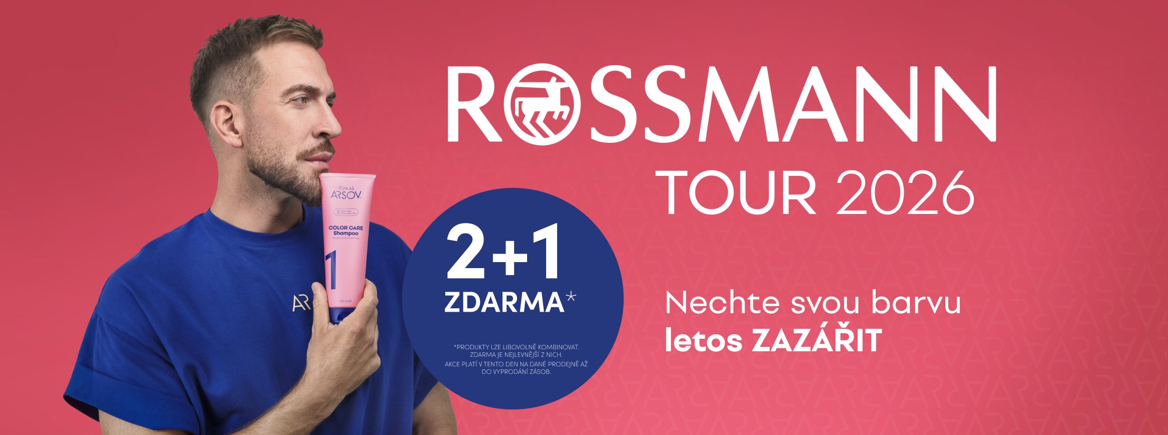 ROSSMANN TOUR 2026 s Tomášem Arsovem: 2+1 zdarma na produkty TOMAS ARSOV. Nechte svou barvu letos zazářit.