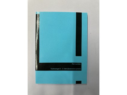 Technologie II. - 2. část (Zpracování plastů)