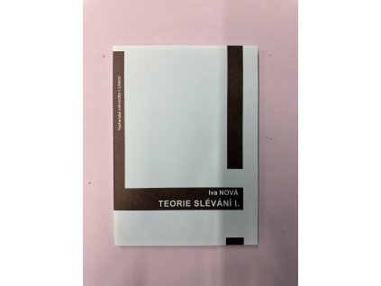 Teorie slévání 1. díl