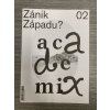 Academix 02 Zánik Západu?