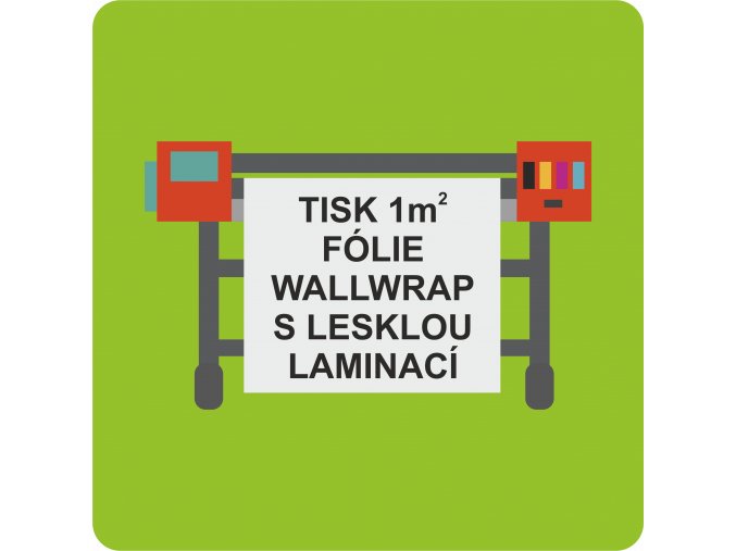 Samolepka wallwrap s tiskem a lesklou laminaci - 1m²