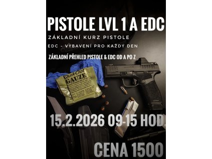 KURZ PISTOLE LVL 1 A EDC (15.2.2026)