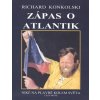 Zápas o Atlantik - Richard Konkolski