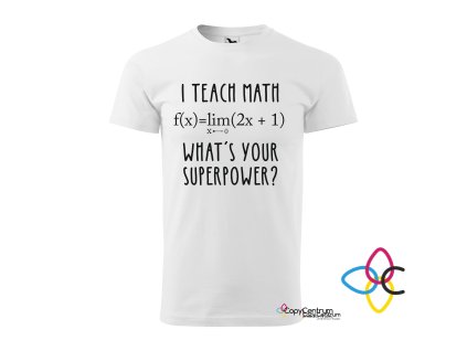 I teach maths bílé pánské basic tričko