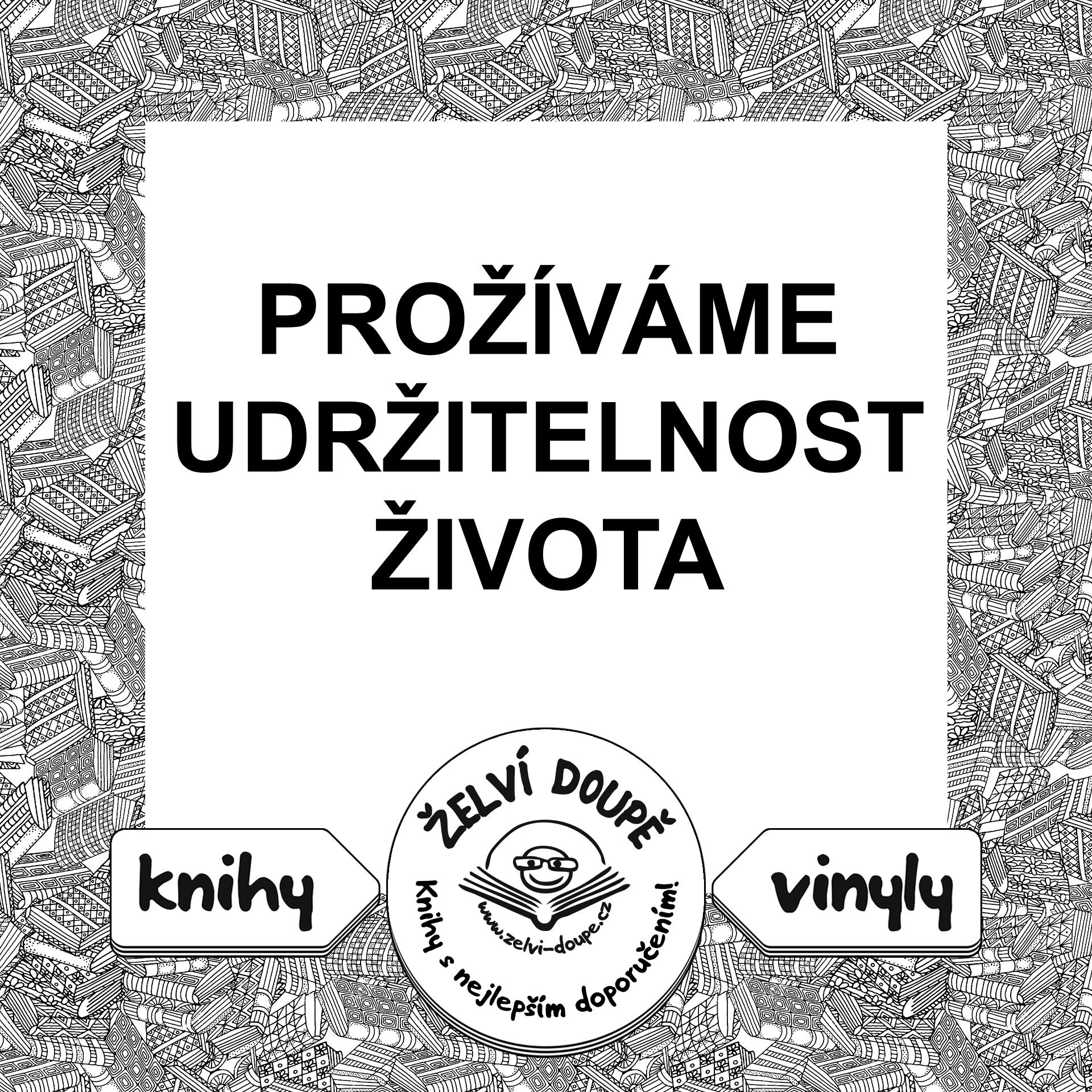 Prožíváme udržitelnost života