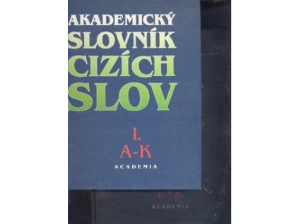 AKADEMICKÝ SLOVNÍK CIZÍCH SLOV 2SV.