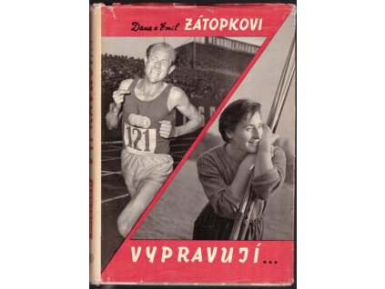 DANA A EMIL ZÁTOPKOVI VYPRAVUJÍ