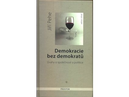 DEMOKRACIE BEZ DEMOKRATŮ