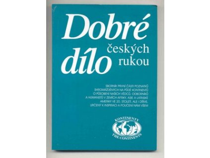 DOBRÉ DÍLO ČESKÝCH RUKOU