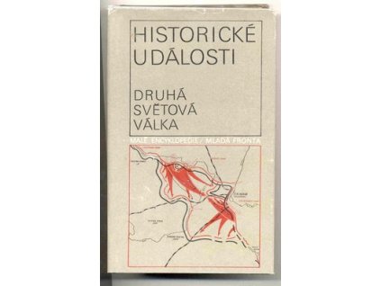 HISTORICKÉ UDÁLOSTI - DRUHÁ SVĚTOVÁ VÁLKA