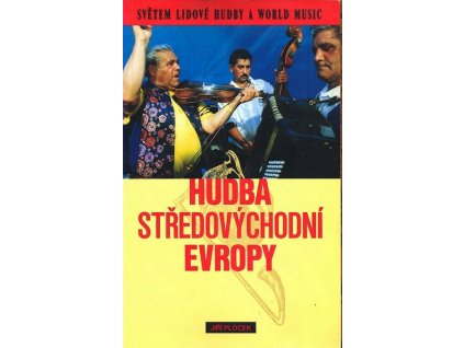 HUDBA STŘEDOVÝCHODNÍ EVROPY