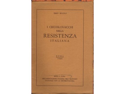 I CECOSOVACCHI NELLA RESISTENZA ITALIANA