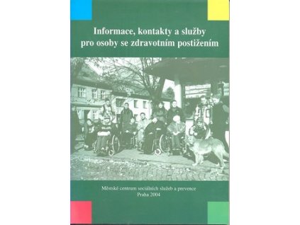 INFORMACE, KONTAKTY A SLUŽBY PRO OSOBY SE ZDRAVOTNÍM POSTI.