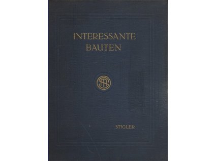 INTERESSANTE BAUTEN