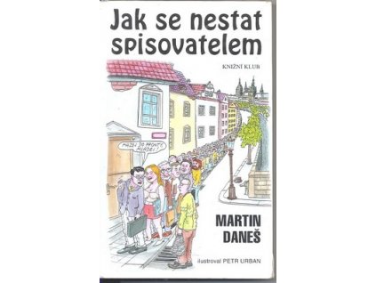 JAK SE NESTAT SPISOVATELEM