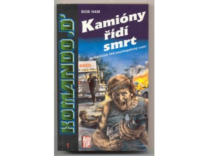 KAMIÓNY ŘÍDÍ SMRT